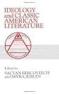 Ideology and Classic American Literature (Cambridge Studies in American Literature and Culture)