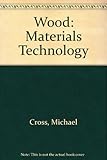 Wood : materials, technology