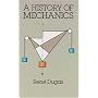 A History of Mechanics (Dover Classics of Science and Mathematics)