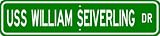 USS WILLIAM SEIVERLING DE 441 Street Sign - Navy