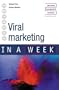 Viral Marketing in a Week