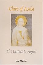 Clare of Assisi: The Letters to Agnes