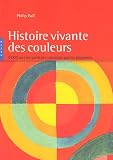 Revue Fernand Hazan  / Histoire vivante des couleurs : 4 000 Ans de peinture racontée par les pigments