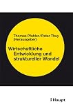 Wirtschaftliche Entwicklung und struktureller Wandel