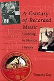 A Century of Recorded Music: Listening to Musical History