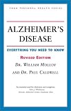 Alzheimer`s Disease: Everything You Need to Know (Your Personal Health)