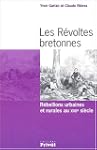R�VOLTES BRETONNES (LES) : REBELLIONS...