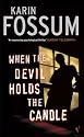When the Devil Holds the Candle (Inspector Sejer Mystery)