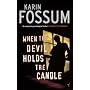 When the Devil Holds the Candle (Inspector Sejer Mystery)