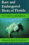 Rare and Endangered Biota of Florida: Vol. I. Mammals