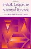 Symbolic Computation and Automated Reasoning : The Calculemus-2000 Symposium