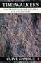 Timewalkers: Prehistory of Global Colonization (Penguin History)