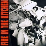 Fire in the Kitchen