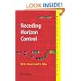 Receding Horizon Control: Model Predictive Control for State Models (Advanced Textbooks in Control and Signal Processing)