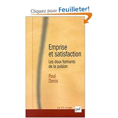 Emprise et satisfaction : Les Deux formants de la pulsion