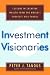 Investment Visionaries: A Roadmap to Wealth from the World's Greatest Money Managers cover image