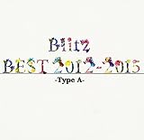 Blitz BEST 2012～2015 (Type A)