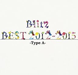 Blitz BEST 2012～2015 (Type A)