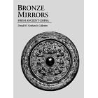 Bronze Mirrors from Ancient China
