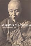 Daughters of Emptiness: Poems of Chinese Buddhist Nuns Beata Grant