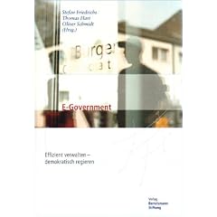 E-Government. Effizient verwalten - demokratisch regieren