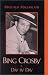 Bing Crosby: Day by Day