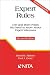  : Expert Rules: 100 (and more) Points You Need to Know About Expert Witnesses