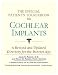The Official Patient's Sourcebook On Cochlear Implants: Directory For The Internet Age