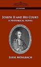 Joseph II and His Court: A Historical Novel