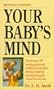 Your Baby's Mind (Revised)