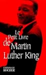 Le petit livre de Martin Luther King