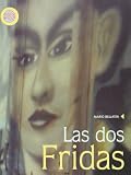 Las dos Fridas (Espejo De Vidas / Life Mirror) (Spanish Edition)