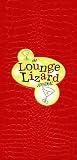 Lounge Lizard Journal Lounge Lizard Journal