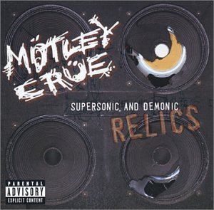 Motley Crue - Supersonic & Demonic Relics - Zortam Music
