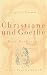  : Christiane und Goethe: Eine Recherche