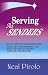 Serving As Senders: How to Care for Your Missionaries While They Are Preparing to Go, While They Are