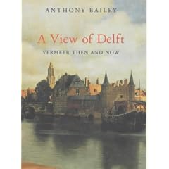 A View of Delft: Vermeer Then and Now