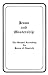 Book Jesus and mastership: The gospel according to Jesus of Nazareth as dictated through James Coyle Morgan