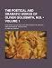 The Poetical and Dramatic Works of Oliver Goldsmith, M.B. (Volume 1); Now First Collected. with an Account of the Life and Writings of the Author