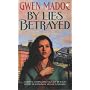 By Lies Betrayed