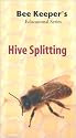 Hive Splitting (Bee Keeper's Educational Series) [VHS]