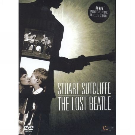 Stuart Sutcliffe: The Lost Beatle [2005] [DVD] [2006]