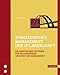 Strategisches Management der IT-Landschaft. Ein praktischer Leitfaden f&uuml;r das Enterprise Architecture Management