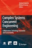 Complex Systems Concurrent Engineering: Collaboration, Technology Innovation and Sustainability