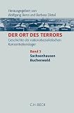 Der Ort des Terrors - Geschichte der nationalsozialistischen Konzentrationslager - Gesamtwerk: Der Ort des Terrors 3: Geschichte der .. - Sachsenhausen, Buchenwald: Bd - 3 - 