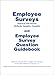Employee Surveys and Employee Survey Question Guidebook Package
