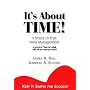 It's About Time! 5 Steps to True Time Management