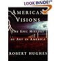 American Visions: The Epic History of Art in America