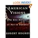 American Visions: The Epic History of Art in America