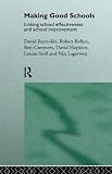 Making Good Schools: Linking School Effectiveness and Improvement (Educational Management)